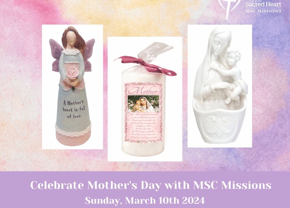 Remembering Mother’s Day with MSC Missions